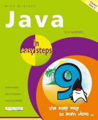 Java in Easy Steps: Covers Java 9, Paperback/Mike McGrath foto