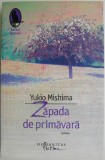 Zapada de primavara &ndash; Yukio Mishima