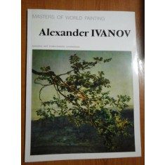 Alexander IVANOV (in limba engleza) - Masters of World Painting - Aurora Art Publishers, Leningrad, 1985