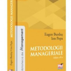 Metodologii manageriale ed.2 - Eugen Burdus, Ion Popa