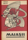 Horia Matei, &quot;Maiasii&quot; Editura Tineretului 1967