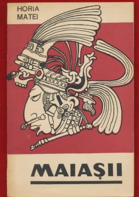Horia Matei, &amp;quot;Maiasii&amp;quot; Editura Tineretului 1967 foto