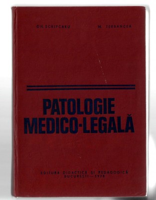 Patologie medico-legala - Gh. Scripcaru/ M. Terbancea, EDP, 1978 foto