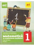 Matematica si explorarea mediului. Clasa I. Partea I - Caiet de lucru | Tudor Pitila, Cleopatra Mihailescu, Crinela Grigorescu, Camelia Coman, Auxiliare scolare