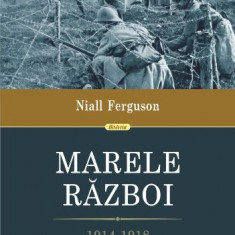 Marele razboi (1914-1918) – Niall Ferguson