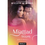 Miattad b&iacute;zom - Julia &amp; Mason 1. - Willow Winters
