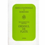 Banca Nationala a Romaniei - Reglementari privind ordinul de plata - 133496