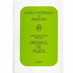 Banca Nationala a Romaniei - Reglementari privind ordinul de plata - 133496