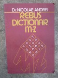 Nicolae Andrei - Rebus-dictionar. Cuvinte de 4 litere M - Z