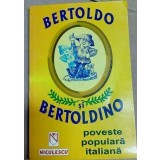 Adriana Lazarescu - Bertoldo si Bertoldino, poveste populara italiana (Editia: 2002)