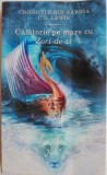 Croncile din Narnia 5. Calatorie pe mare cu Zori-de-zi &ndash; C. S. Lewis (putin uzata)