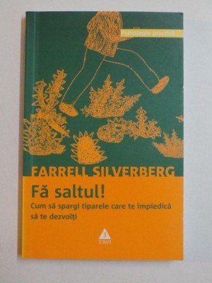FA SALTUL!...de FARRELL SILVERBERG 2008 foto