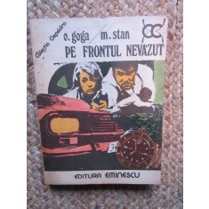 Pe frontul nevazut O. Goga, M. Stan