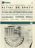 Altfel de spatii | Ciprian Mihali, Paideia