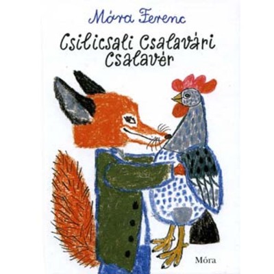 Csilicsali Csalav&amp;aacute;ri Csalav&amp;eacute;r - M&amp;oacute;ra Ferenc foto