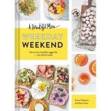 Cumpara ieftin A Beautiful Mess - Weekday Weekend