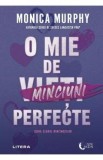 O mie de minciuni perfecte - Monica Murphy