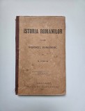 carte rara Nicolae Iorga, ISTORIA ROMANILOR pentru Poporul Romanesc, Coperta Originala, Valenii de Munte, 1911
