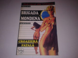 Michel Brice - Croazieră mondenă ( BRIGADA MONDENĂ nr. 2 )