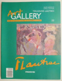 Revista Art Gallery, nr. 22. Toulouse-Lautrec
