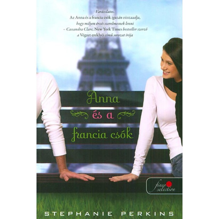 Anna &eacute;s a francia cs&oacute;k - Stephanie Perkins