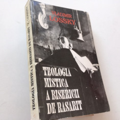 VLADIMIR LOSSKY, TEOLOGIA MISTICA A BISERICII DE RASARIT.PREFATA PR. D.STANILOAE