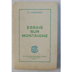 ESSAIS SUR MONTAIGNE par E. LABLENIE , 1967