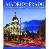 Madrid und der Prado: Kunst und Architektur