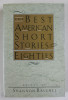 THE BEST AMERICAN SHORT STORIES OF THE EIGHTIES , selected by SHANNON RAVENEL , 1990