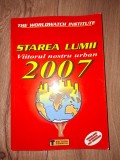 Starea lumii 2007: Viitorul nostru urban
