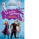 Regatul de gheata 2. Sa pictam impreuna! - Disney