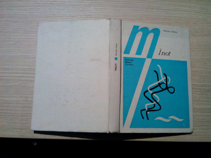 INOT - Tehnica, Metodica, Organizare - Mircea Olaru (autograf) - 1982, 344 p.