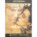 Vatsyayana - Arta erotica (Editia: 1991)