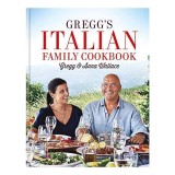 Gregg&#039;s Italian Family Cookbook