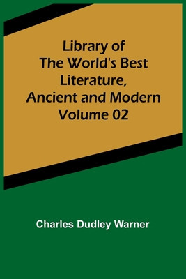 Library of the World&amp;#039;s Best Literature, Ancient and Modern Volume 02 foto