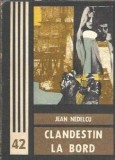 Clandestin la bord - Jean Nedelcu, editura Junimea, colectia Fantomas, 1982, 368 pagini, literatura romana