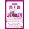The Striker - A csat&aacute;r - (K&uuml;l&ouml;nleges kiad&aacute;s) - Ana Huang