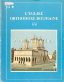 Cumpara ieftin L&#039;Eglise Orthodoxe Roumaine. Monographie-Album - Antonie Plamade