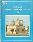 Cumpara ieftin L&#039;Eglise Orthodoxe Roumaine. Monographie-Album - Antonie Plamade