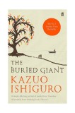 The Buried Giant | Kazuo Ishiguro, Faber And Faber