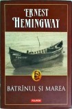 Ernest Hemingway - Batranul si marea