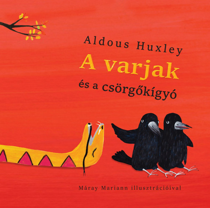 A varjak &eacute;s a cs&ouml;rgők&iacute;gy&oacute; - Aldous Huxley