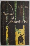 Timur si baietii lui &ndash; A. Gaidar