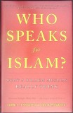 WHO SPEAKS FOR ISLAM?-JOHN L. ESPOSITO, DALIA MOGAHED-354684