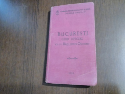 BUCURESTI GHID OFICIAL cu 20 Harti pentru Orientare -1934, 255 p.+harti foto