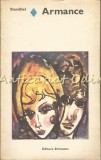 Armance - Stendhal, Editura Eminescu, Bucuresti 1975, 212 pagini, Roman