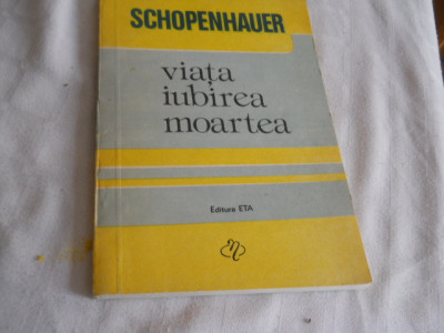 Schopenhauer - Viata, iubirea, moartea ,1992 foto