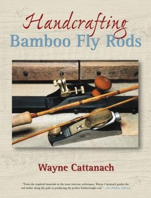 Handcrafting Bamboo Fly Rods foto