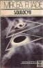 Solilocvii - Mircea Eliade