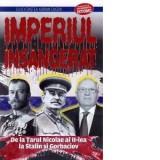 Imperiul insangerat. De la Tarul Nicolae al II-lea la Stalin si Gorbaciov - Adrian Eugen Cristea